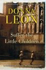 Donna Leon - Suffer the Little Children